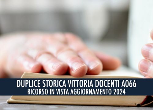 DUPLICE VITTORIA A066 – I DOCENTI A066 NON VANNO ESCLUSI DALLE GRADUATORIE PER LE SUPPLENZE - RICORSO AL GIUDICE DEL LAVORO IN VISTA DELL&#039;AGGIORNAMENTO 2024