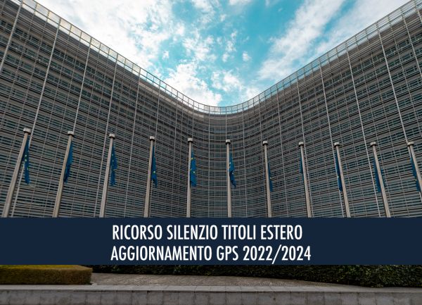 RICORSO TAR SILENZIO TITOLI ESTERI: RICORSO CONTRO INERZIA DEL MINISTERO PER URGENTE RICONOSCIMENTO DEFINITIVO TITOLO ESTERO GPS 2022/2024