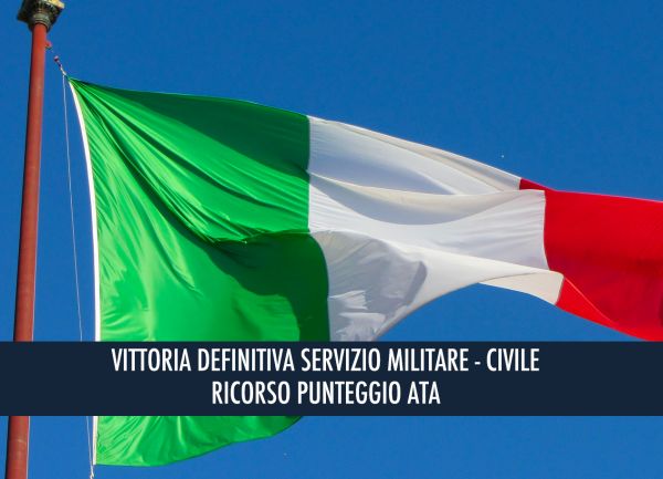 VITTORIA DEFINITIVA SERVIZIO MILITARE E CIVILE - RILEVANTE VITTORIA DELL’AVV. BUONANNO AL CONSIGLIO DI STATO – IL PERSONALE ATA HA DIRITTO AL PIENO PUNTEGGIO PER IL SERVIZIO NON IN COSTANZA DI NOMINA