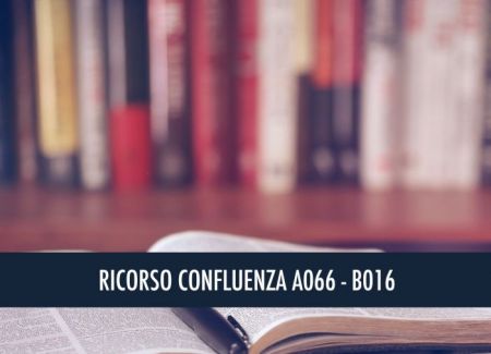 RICORSO CONFLUENZA A066/B016: RICORSO AL GIUDICE DEL LAVORO PER AMMISSIONE IN GPS E GRADUATORIE D’ISTITUTO