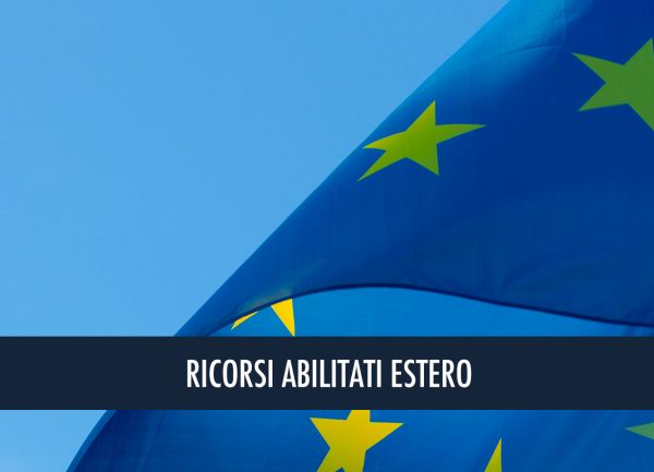 RICORSI ABILITATI ESTERO: VITTORIE DELL’AVV. BUONANNO AL TAR. SI RIATTIVANO I RICORSI PER ABILITATI ALL’ESTERO