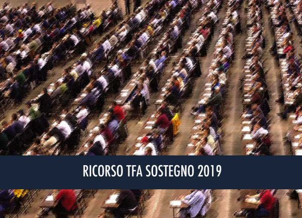 TFA SOSTEGNO 2019: E&#039; ATTIVO IL RICORSO AL TAR PER ACCEDERE DIRETTAMENTE AL CORSO O, IN SUBORDINE, ALLE PROVE PER: A066, ITP,LAUREATI NON ABILITATI, DOTTORI DI RICERCA, SPECIALIZZATI POST LAUREAM, DIPLOMATI AFAM E ISEF